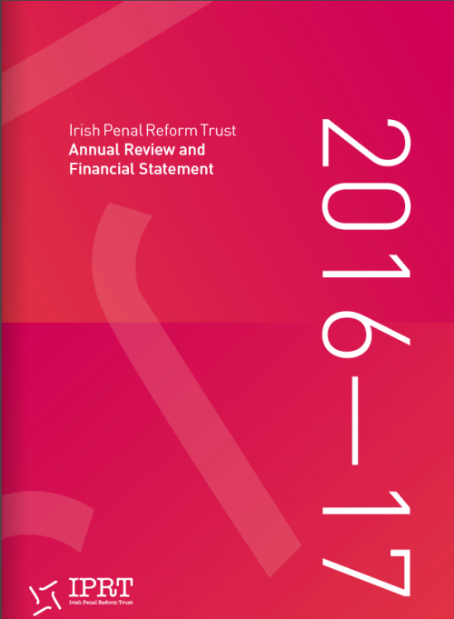 IPRT Annual Review 2016 – 2017 | Irish Penal Reform Trust